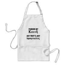 Pardon my Koine But That's Just Sinful Apron