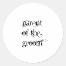 Parent of the Groom Round Stickers