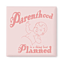 Parenthood Best Planned Magnet