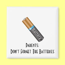 Parents:Don't Forget The Batte... magnets