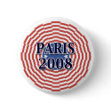 Paris 2008 buttons by parisforpresident Paris 2008 buttons