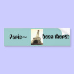Paris~ been there! bumper stickers