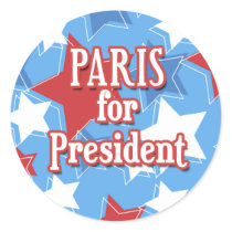 Paris for President Stickers by parisforpresident Paris for President Stickers