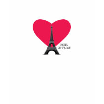 Paris, Je T'Aime t-shirts by hellolisa Paris, Je T'Aime t-shirts