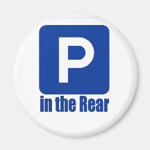 Parking in the Rear Fridge Magnets