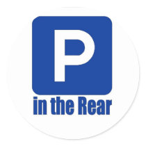 Parking in the Rear stickers by markthaler Parking in the Rear stickers