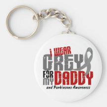 Parkinson’s Disease I WEAR GREY FOR MY DADDY 6.2 Keychains