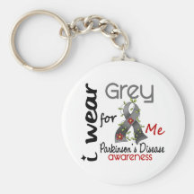 Parkinsons Disease I Wear Grey For ME 43 Key Chain