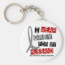 Parkinsons Disease I WEAR GREY FOR MY HUSBAND 37 Key Chains