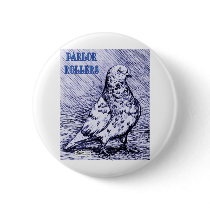 Parlor Roller Pigeon buttons