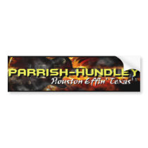 Parrish-Hundley Houston Effin' TX Bumper Sticker bumper stickers