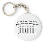Part Blue Heeler Part Fence-Jumper keychains
