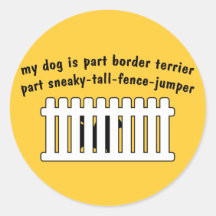 Part Border Terrier Part Fence-Jumper Sticker