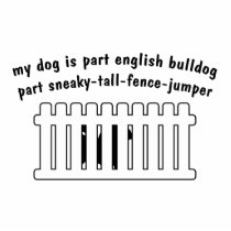 Part English Bulldog Part Fence-Jumper Acrylic Cut Outs
