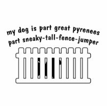 Part Great Pyrenees Part Fence-Jumper Acrylic Cut Out