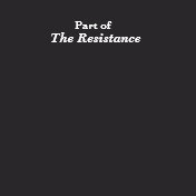 Part of The Resistance