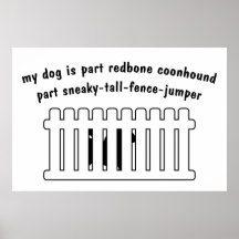 Part Redbone Coonhound Part Fence-Jumper Poster