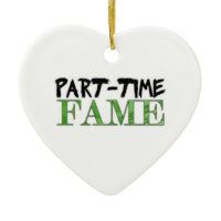 Part-Time Fame Ornament