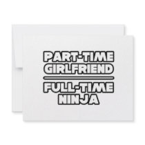 Part Time Girlfriend...Full Time Ninja invitations by Girlfriend_Shirts Part Time Girlfriend...Full Time Ninja invitations