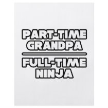 Part Time Grandpa...Full Time Ninja flyers by Proud_Grandpa_Shirts Part Time Grandpa...Full Time Ninja flyers