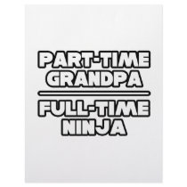 Part Time Grandpa...Full Time Ninja letterhead by Proud_Grandpa_Shirts Part Time Grandpa...Full Time Ninja letterhead