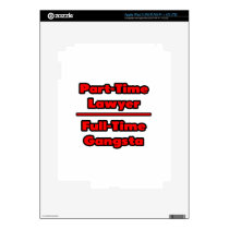 Part-Time Lawyer .. Full-Time Gangsta iPad 3 Decal