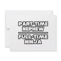 Part Time Nephew...Full Time Ninja Announcements