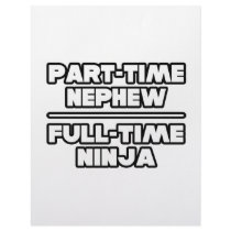 Part Time Nephew...Full Time Ninja Custom Letterhead
