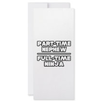 Part Time Nephew...Full Time Ninja rack cards by Nephew_Shirts Part Time Nephew...Full Time Ninja rack cards