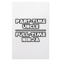 Part Time Uncle...Full Time Ninja stationery