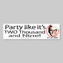 Party 2009 bumper stickers