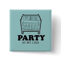 Party at my crib baby t-shirt button