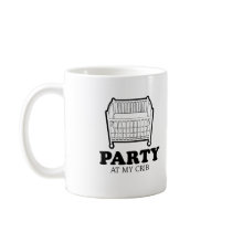 Party at my crib baby t-shirt coffee mugs