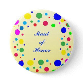 Party Colors Maid of Honor Pin