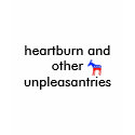 party_democrat, heartburn and other unpleasantries t-shirts