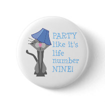 PARTY, life number NINE! Button by StitcherladyxxTees PARTY, life number NINE! Button