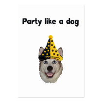 Party Like A Dog Business Cards