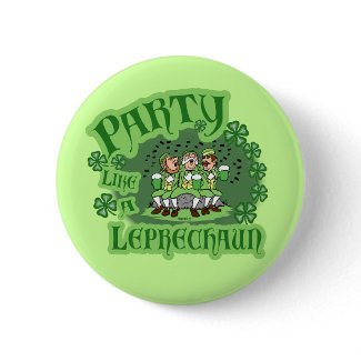 Party like A Leprechaun Button button