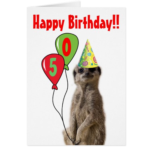 Party Like A Meerkat Birthday Card Zazzle