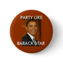 PARTY LIKE, BARACK STAR buttons by ItalianGuy91 PARTY LIKE, BARACK STAR buttons