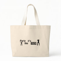 Party like it's 1929 bags by billishirts Party like it's 1929 bags