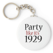 Party Like It's 1929 (Recession) Keychain