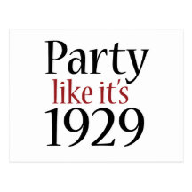 Party Like It's 1929 (Recession) Postcard
