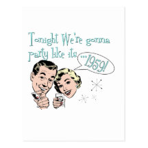 Party like it's 1959! postcard
