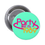 PARTY like it's 1989 Pinback Button
