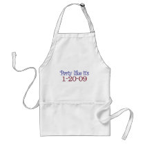 Party Like It's 1-20-2009 Aprons