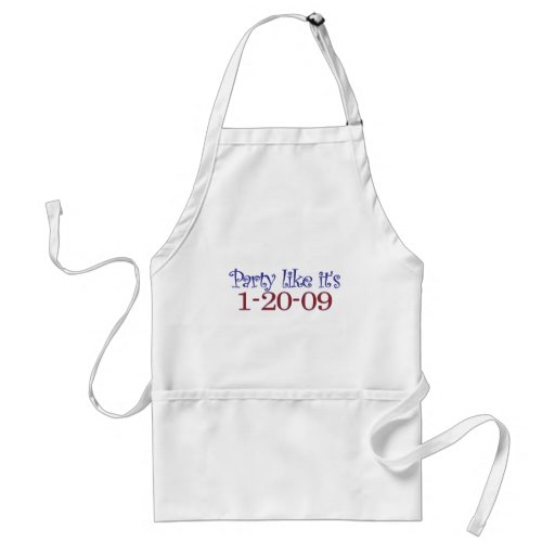 Party Like It's 1-20-2009 Aprons