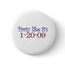 Party Like It's 1-20-2009 Buttons