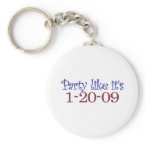 Party Like It's 1-20-2009 Keychain