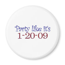 Party Like It's 1-20-2009 magnets
